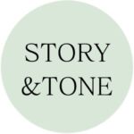 STORY & TONE